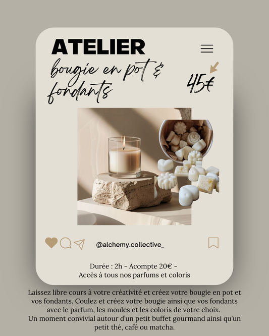 Atelier Bougie en Pots & Fondants Parfumés - 45 €